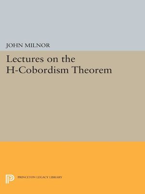cover image of Lectures on the H-Cobordism Theorem